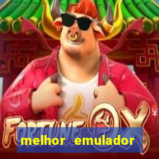 melhor emulador para pc fraco